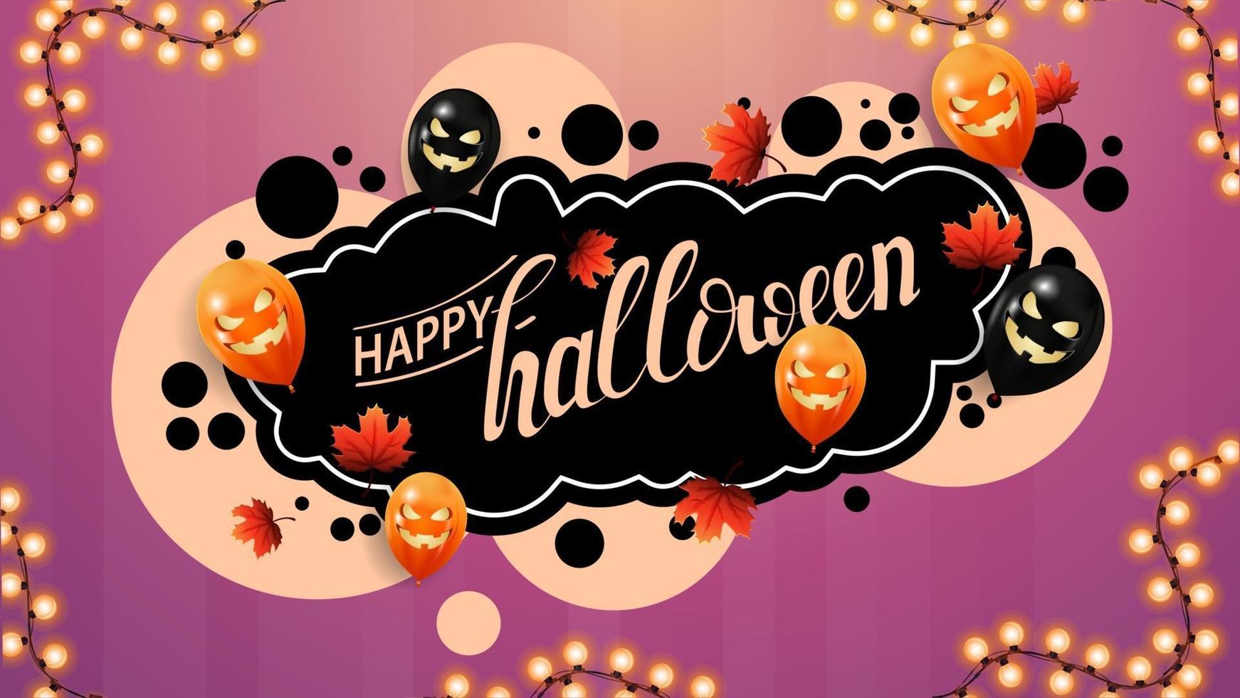 Happy Halloween, creative greeting pink postcard with graffiti style. Template with bubbles, autumn leafs, Halloween balloons and garland frame vector