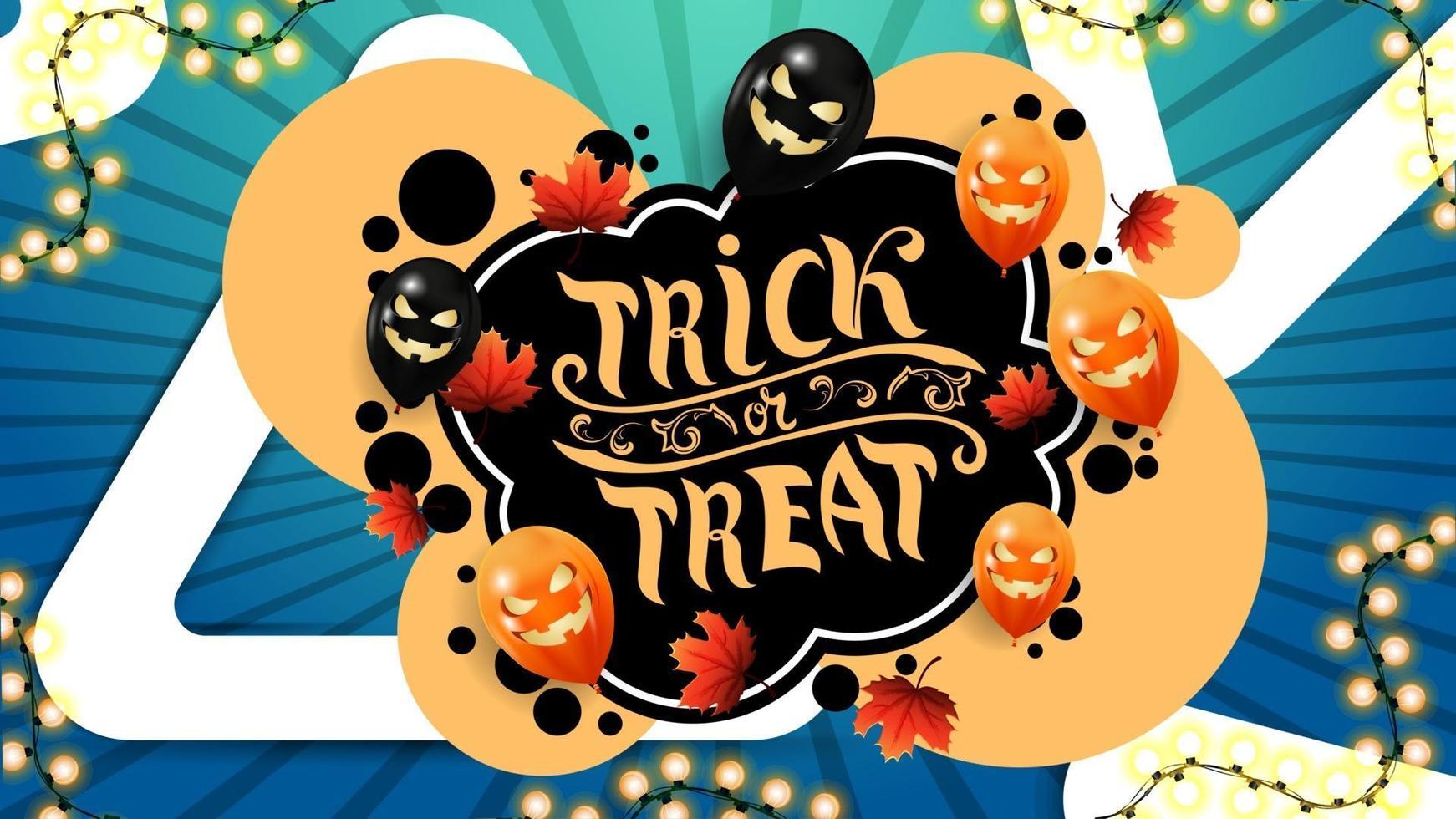 Trick or treat, creative greeting postcard with graffiti style. Template with bubbles, autumn leafs, Halloween balloons and creative background with triangles vector