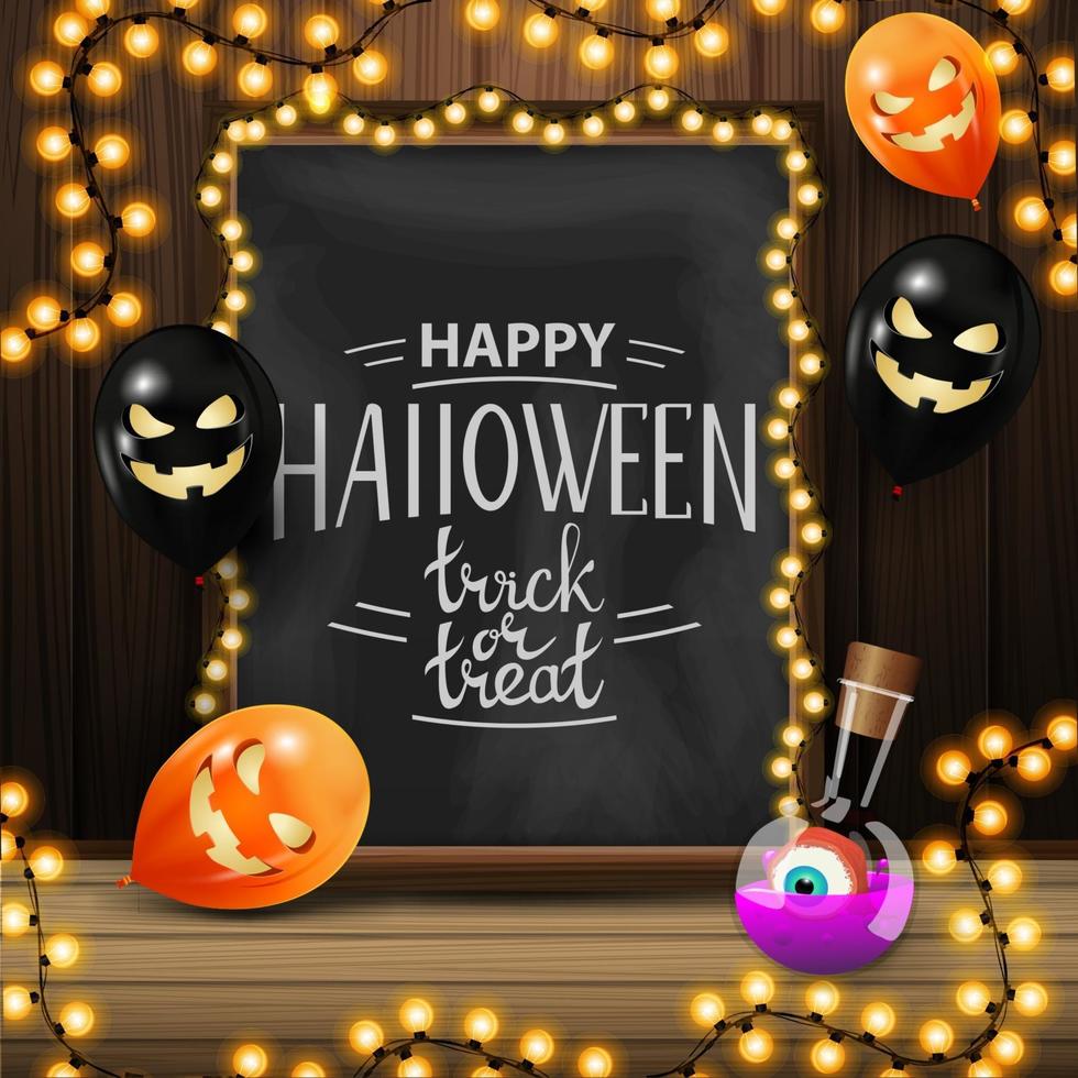 feliz halloween, truco o trato, tarjeta de felicitación cuadrada con pizarra con hermosas letras y globos de halloween vector