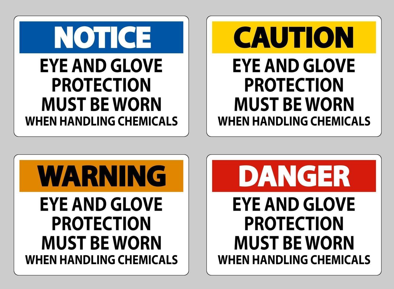 Eye and Glove Protection Must Be Worn When Handling Chemicals vector