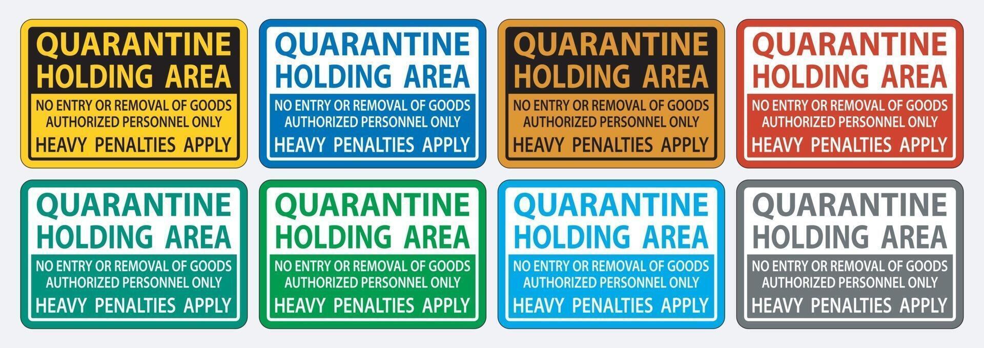 Quarantine Holding Area Sign Isolate On White Background,Vector Illustration EPS.10 vector