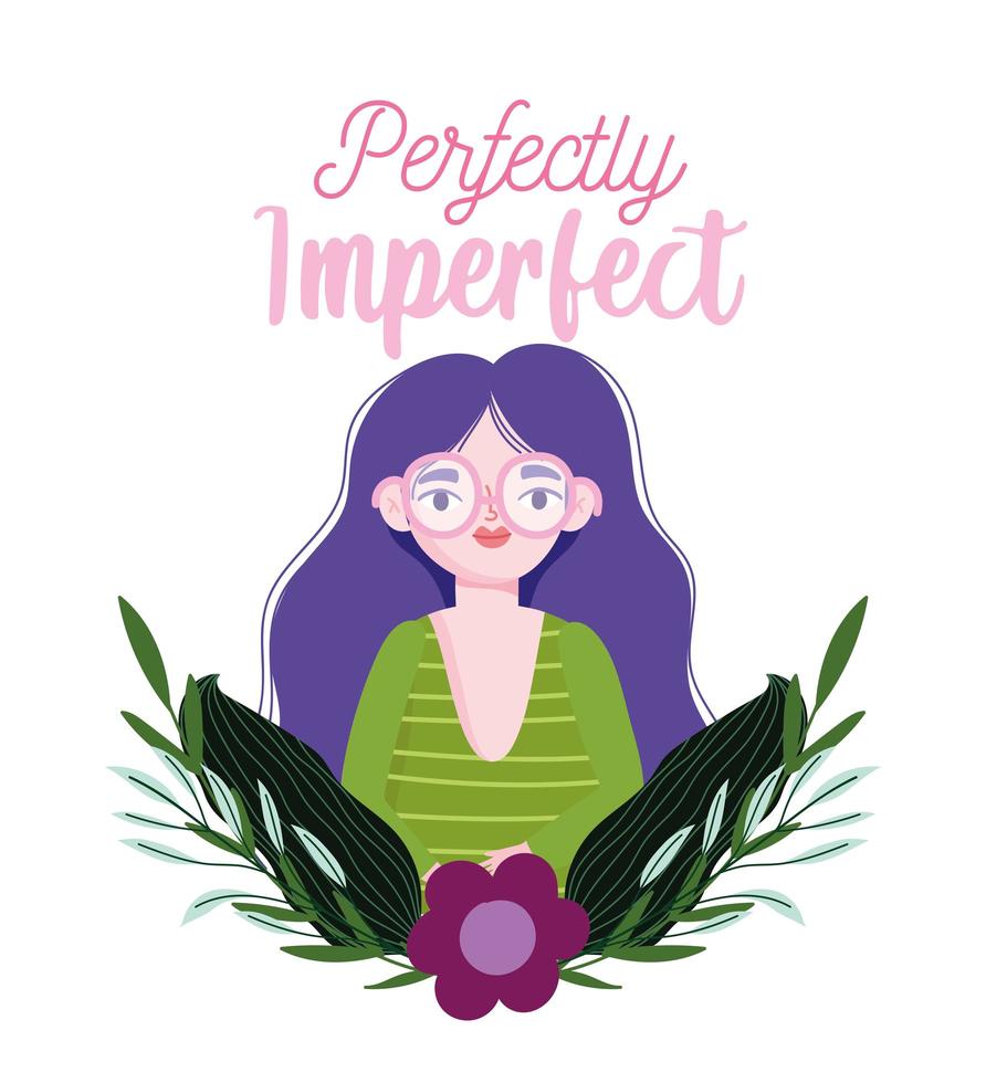 perfectly imperfect, cartoon woman character portrait flower leaves card vector