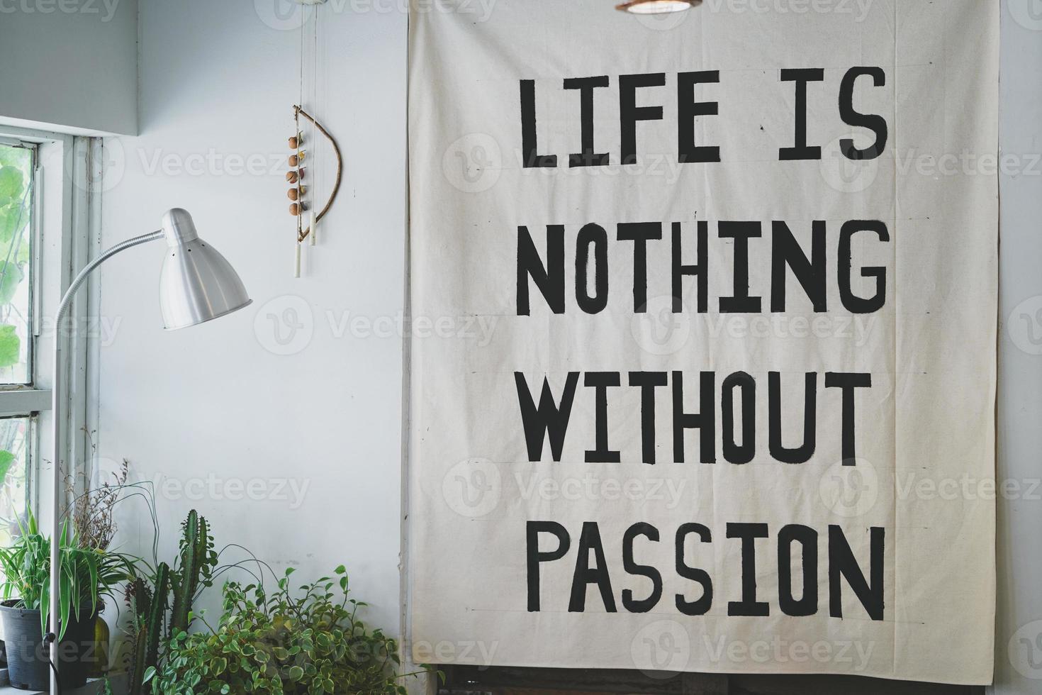 Quotes in coffee shop life is nothing without passion. photo