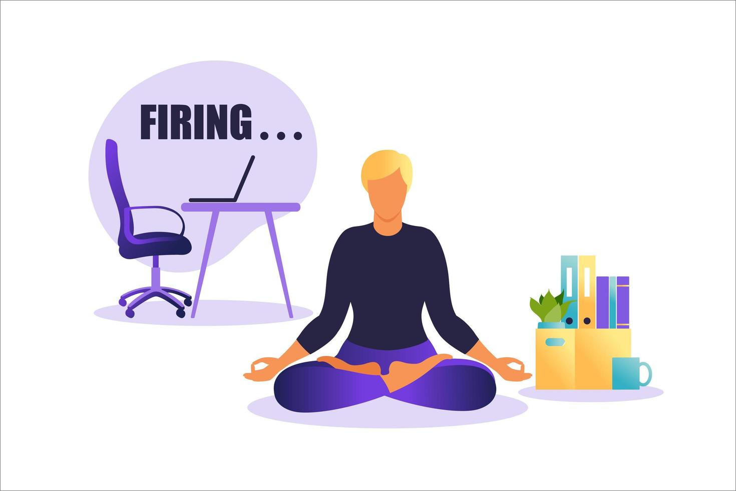 Vector illustration of firing employee. Man sitting in lotus position practicing meditation. Unemployment concept, crisis, jobless and employee job reduction. Job loss. Vector illustration in flat.