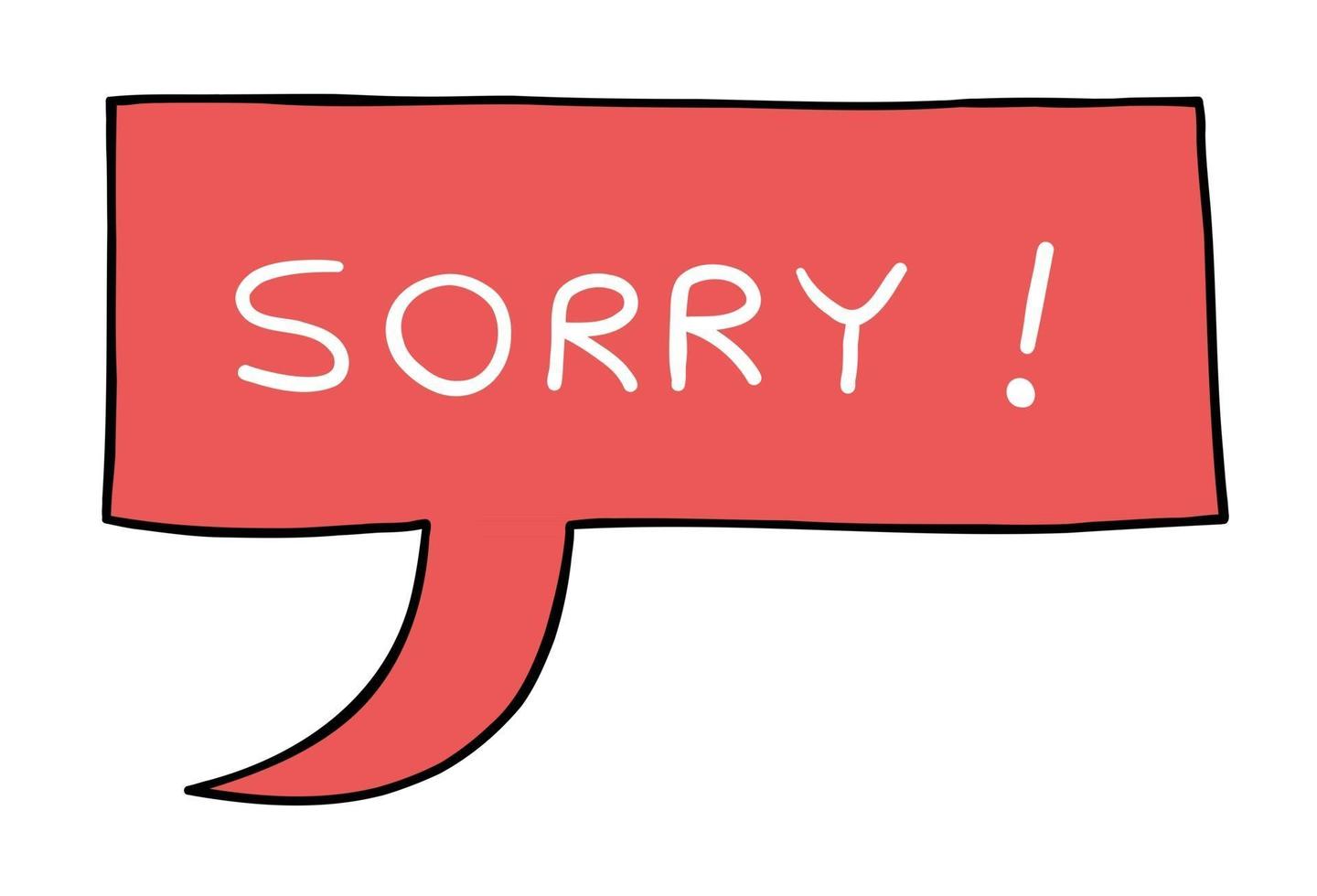 Cartoon Vector Illustration of Sorry Speech Bubble