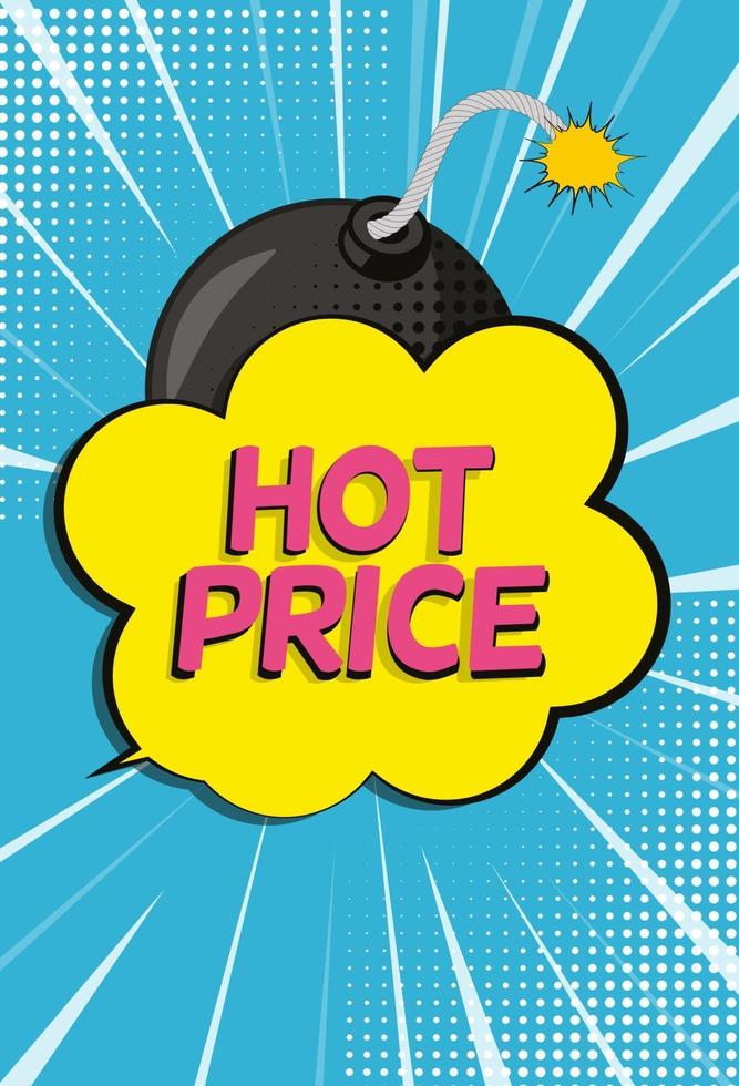 Hot Price Sale Background with Speech Bubble and Bomb in Pop Art Style. Vector Illustration
