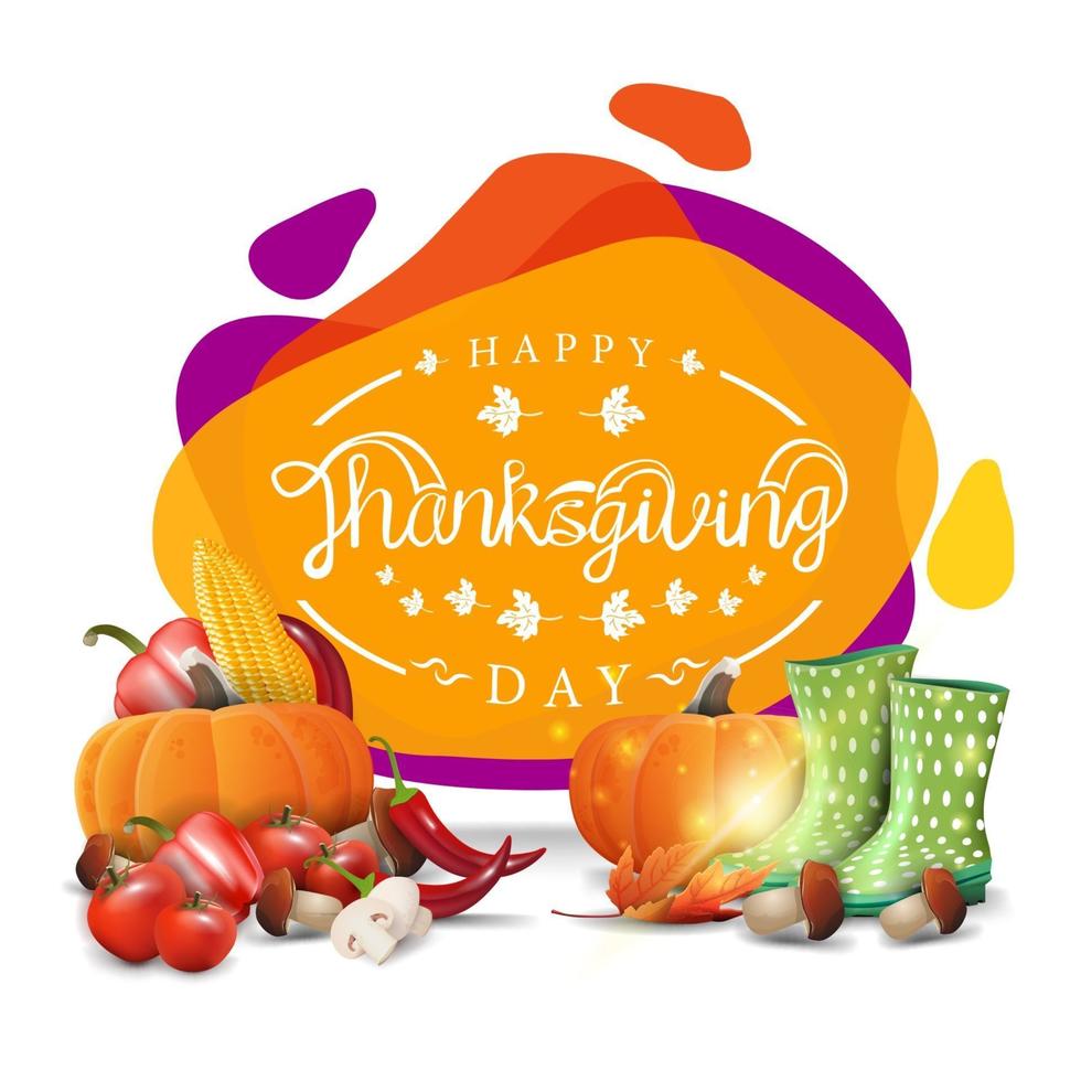 Happy Thanksgiving, creative greeting banner with modern liquid design. Postcard with rubber boots and autumn harvest vector