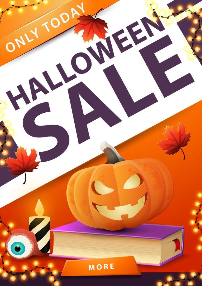 Halloween sale, vertical orange banner with autumn leafs, garland, spell book and pumpkin Jack vector