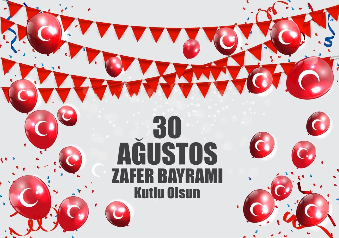 August 30, Victory Day Turkish Speak Agustos, Zafer Bayrami Kutlu Olsun. Vector Illustration