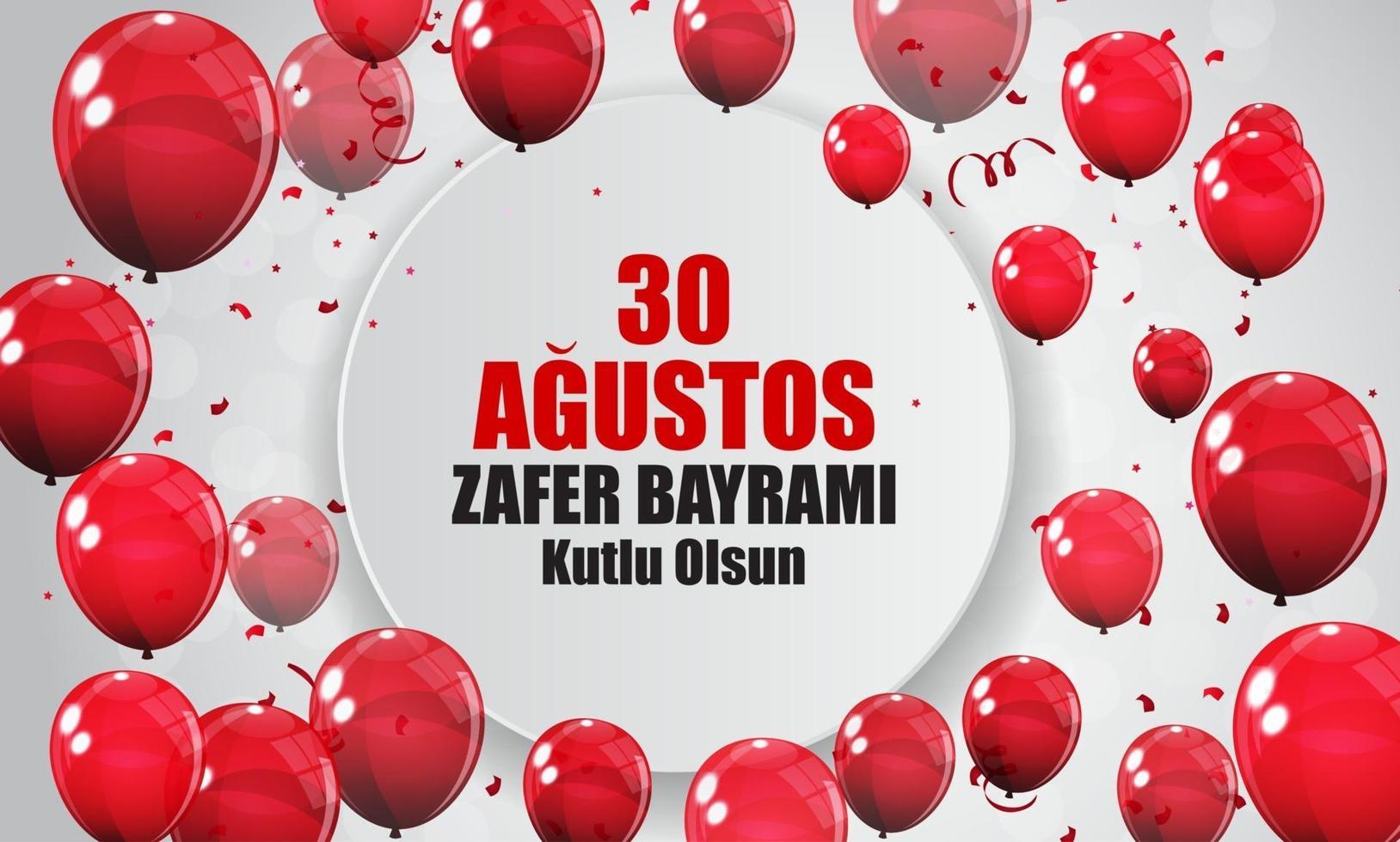 August 30, Victory Day Turkish Speak Agustos, Zafer Bayrami Kutlu Olsun. Vector Illustration