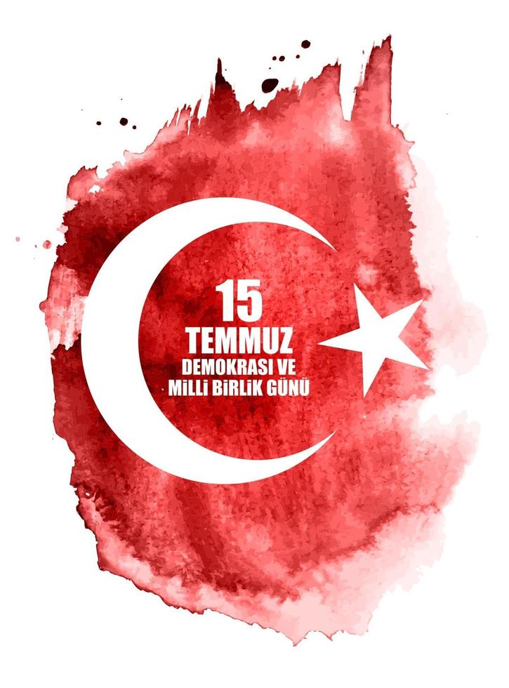 15 July, Happy Holidays Democracy Republic of Turkey Turkish Speak 15 temmuz demokrasi ve milli birlik gunu. Vector Illustration