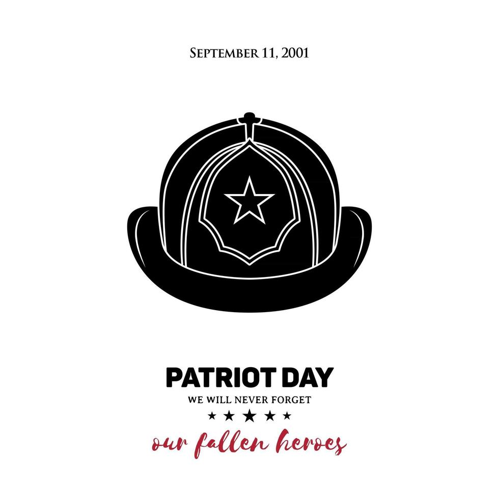 Vector illustration of a fireman helmet with text we will never forget, our fallen heroes.