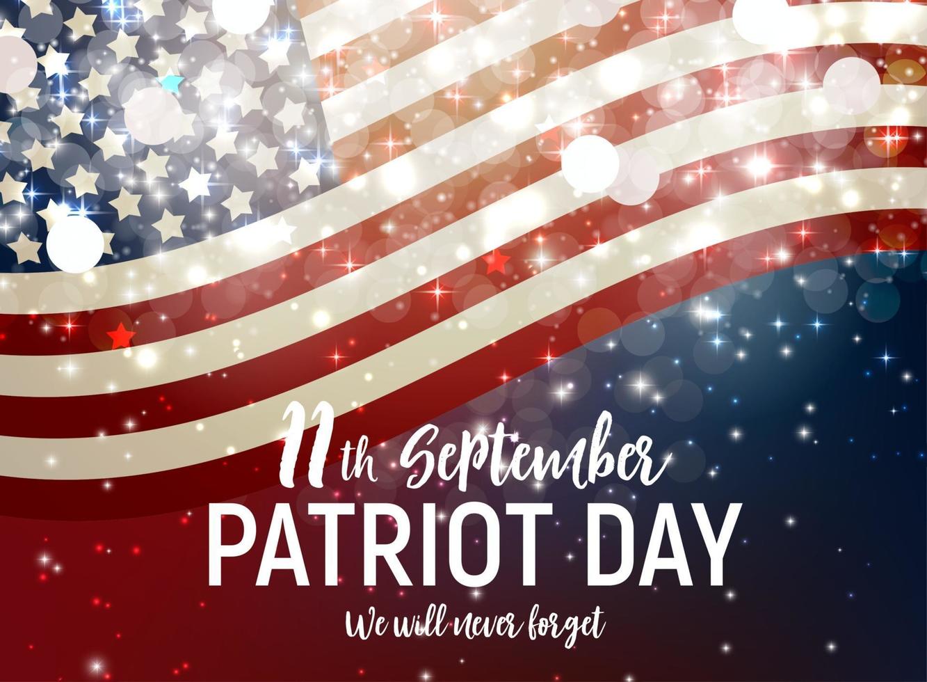 Patriot Day USA poster background.September 11, We will never forget. Vector illustration.