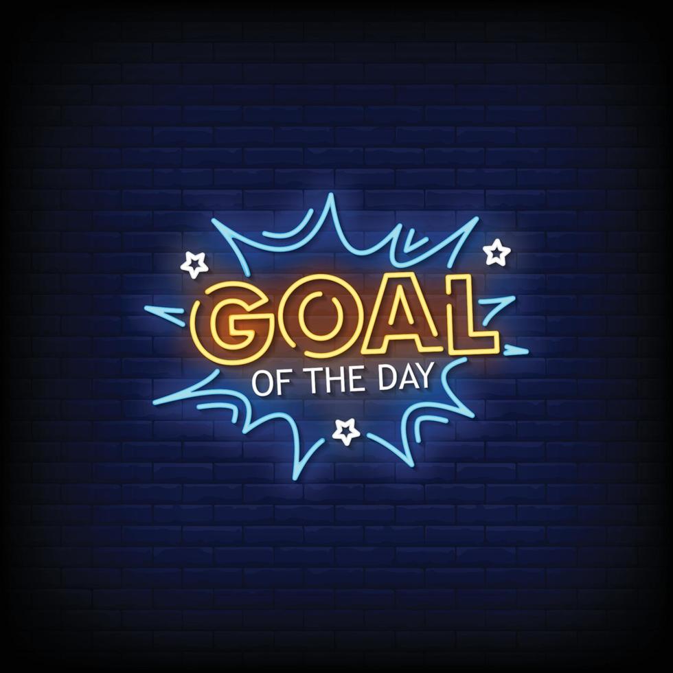 Goal of the Day Neon Signs Style Text Vector