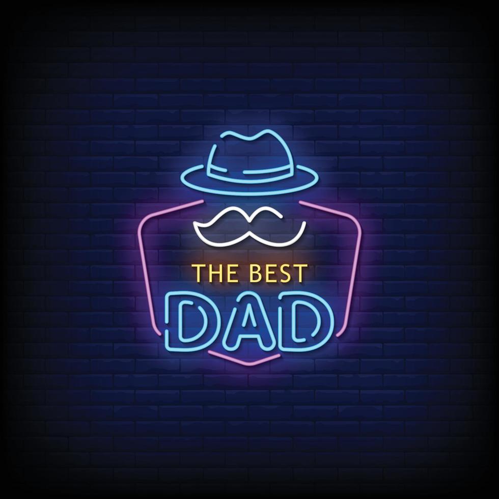 The Best Dad Neon Signs Style Text Vector