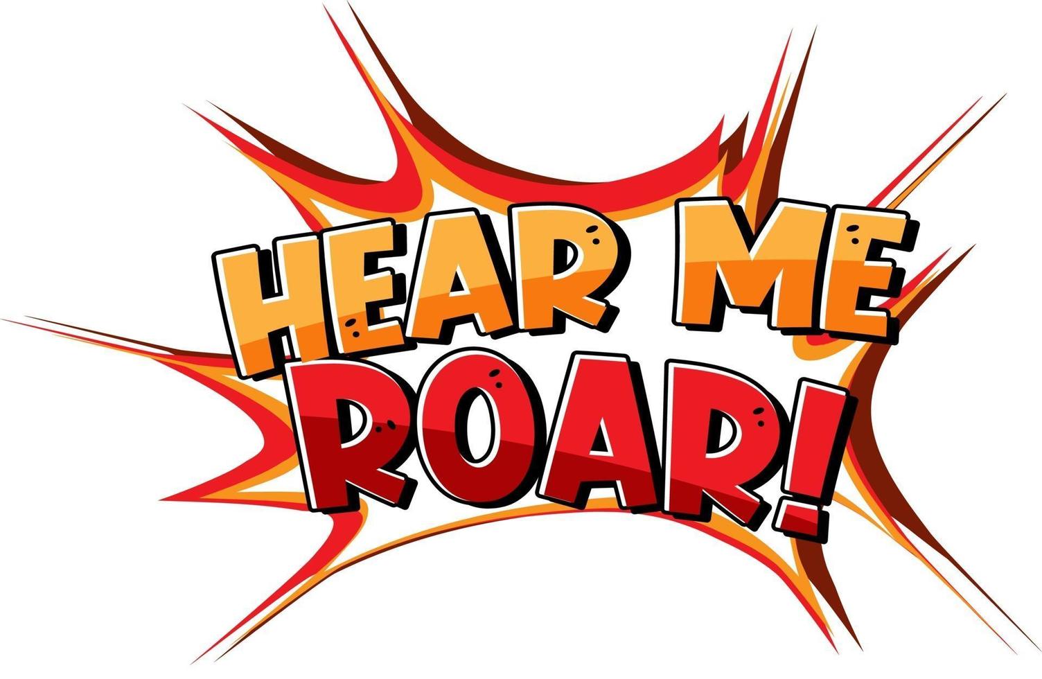 Hear Me Roar Font Banner on white background vector