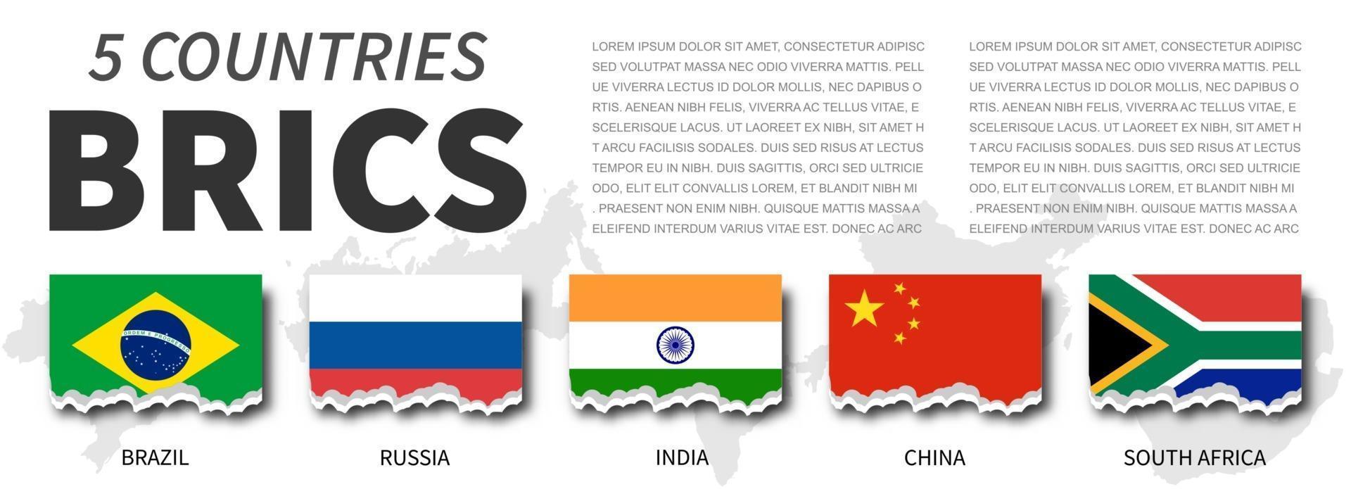 BRICS and membership . Association of 5 countries . Torn flag design . Vector .