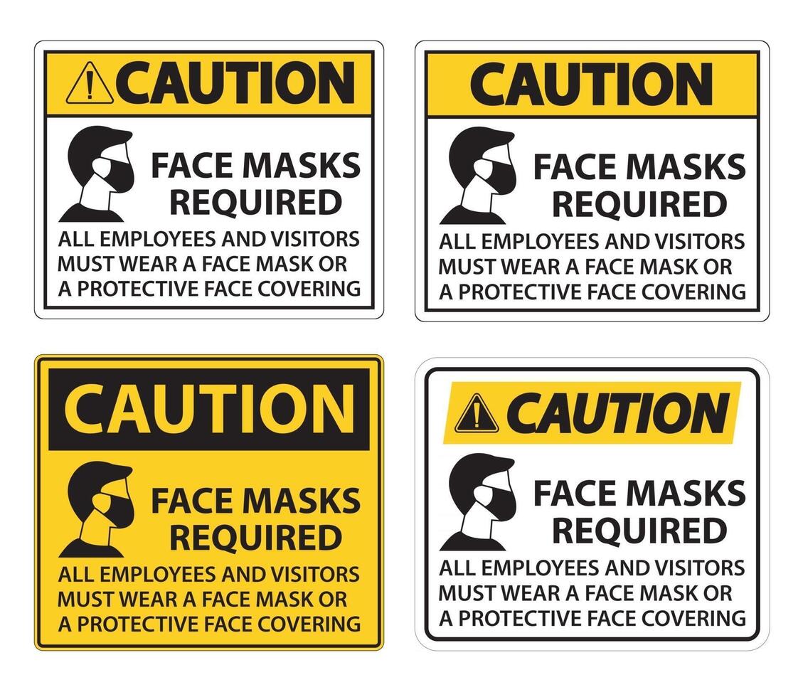 Caution Face Masks Required Sign on white background vector