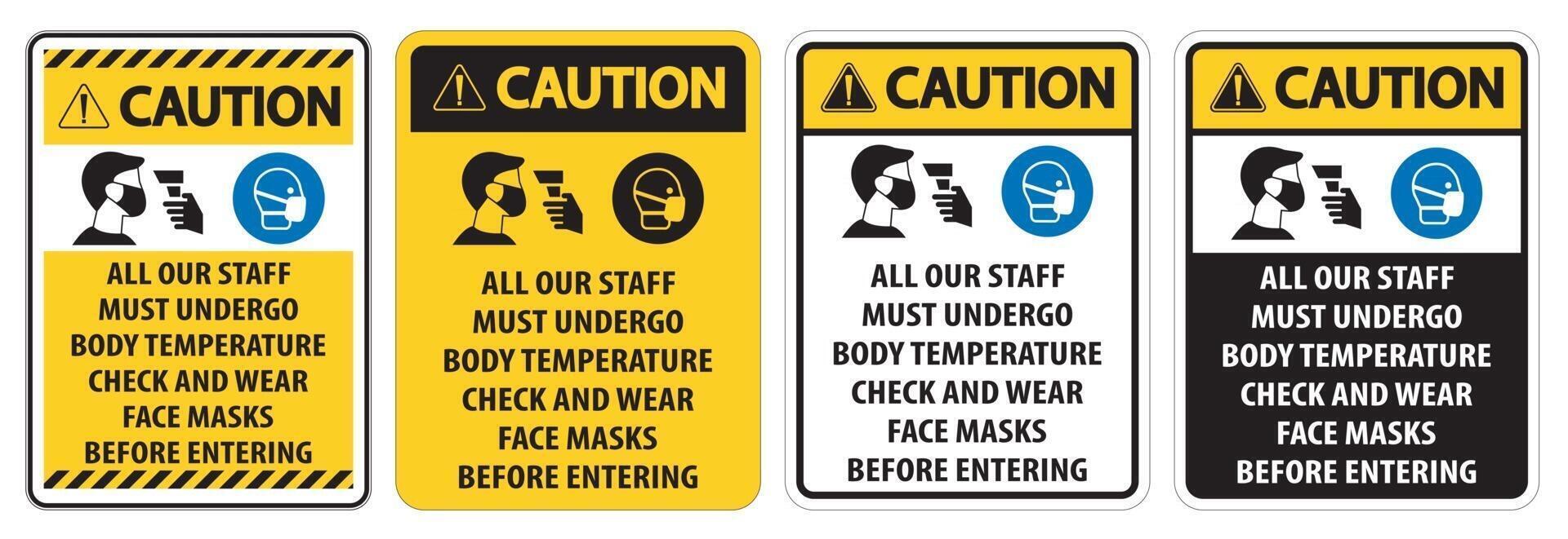 Caution Staff Must Undergo Temperature Check Sign on white background vector