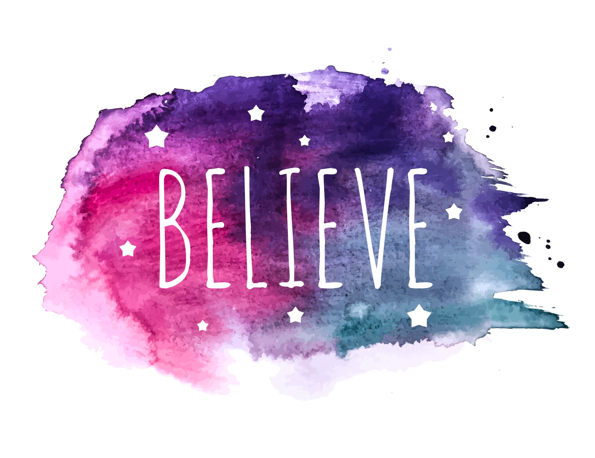 Believe Word with Stars on Hand Drawn Watercolor Brush Paint Background