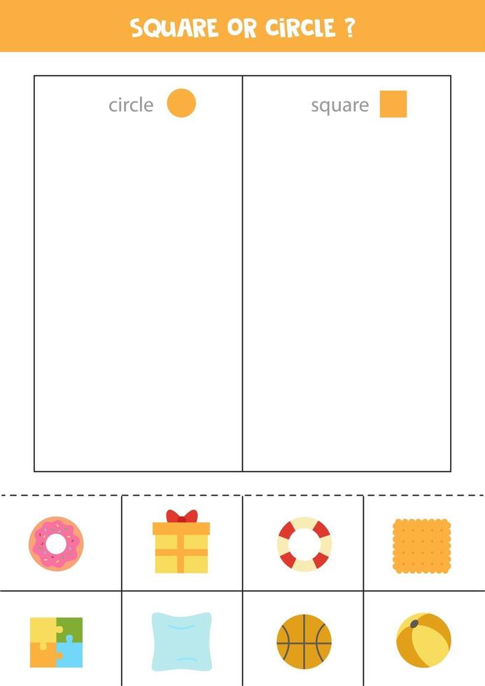 Circle or square. Sort pictures into columns. Geometrical shapes. vector