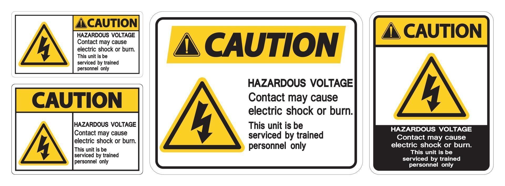Precaución el contacto de voltaje peligroso puede causar una descarga eléctrica o un signo de quemadura sobre fondo blanco vector