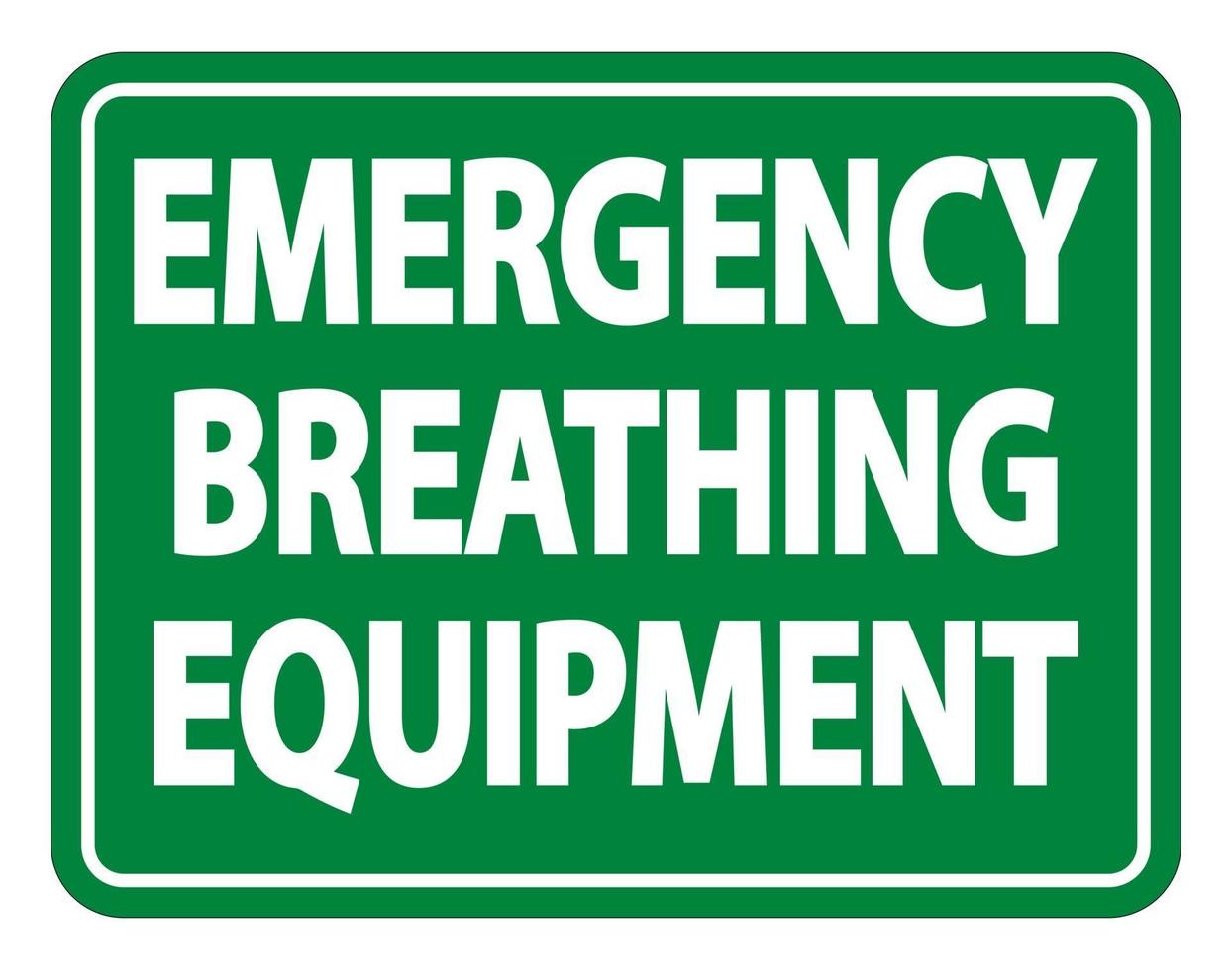 Emergency Breathing Equipment Sign on white background vector
