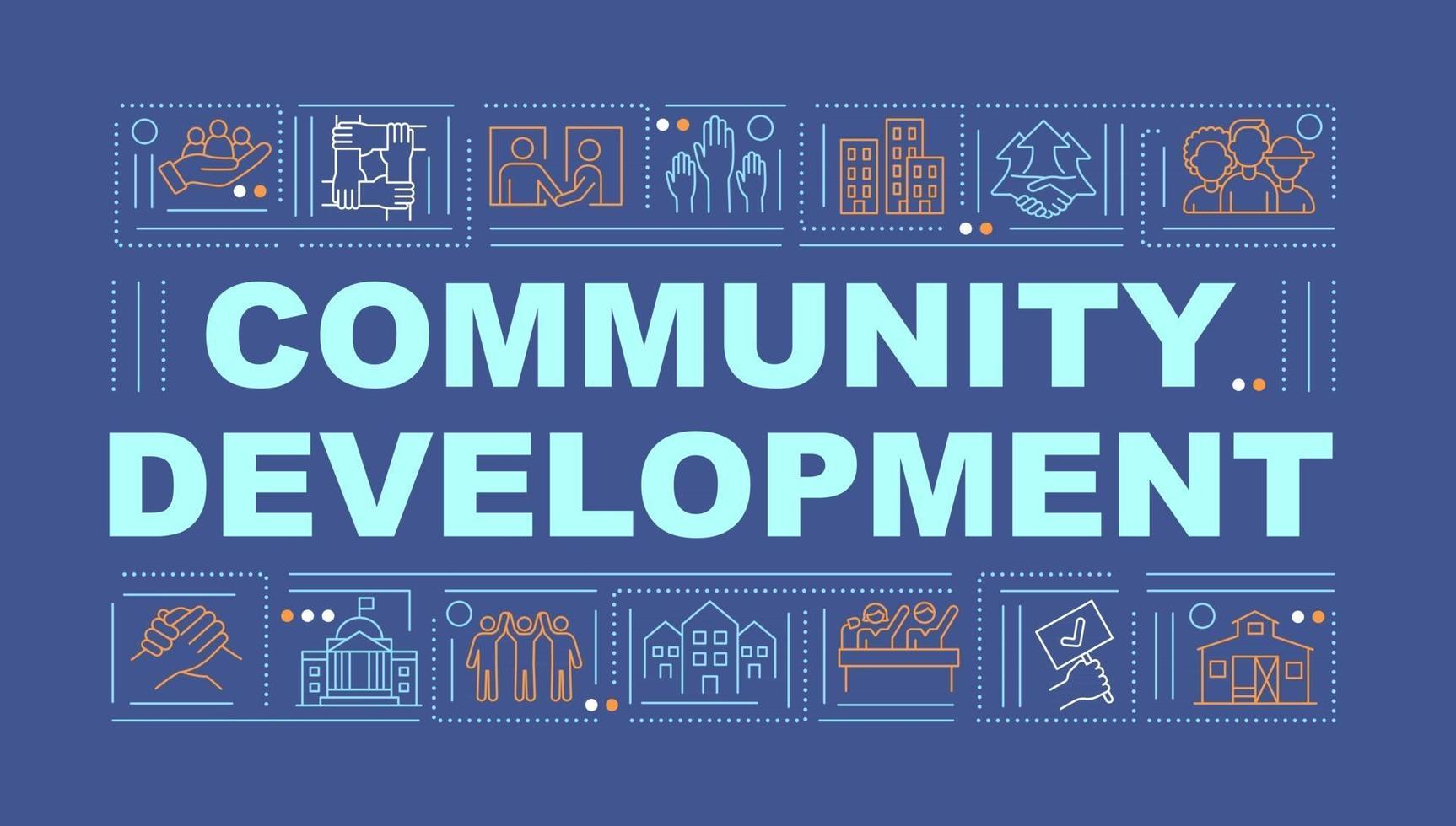 Community development word concepts banner. Social group improvement. Infographics with linear icons on navy background. Isolated creative typography. Vector outline color illustration with text