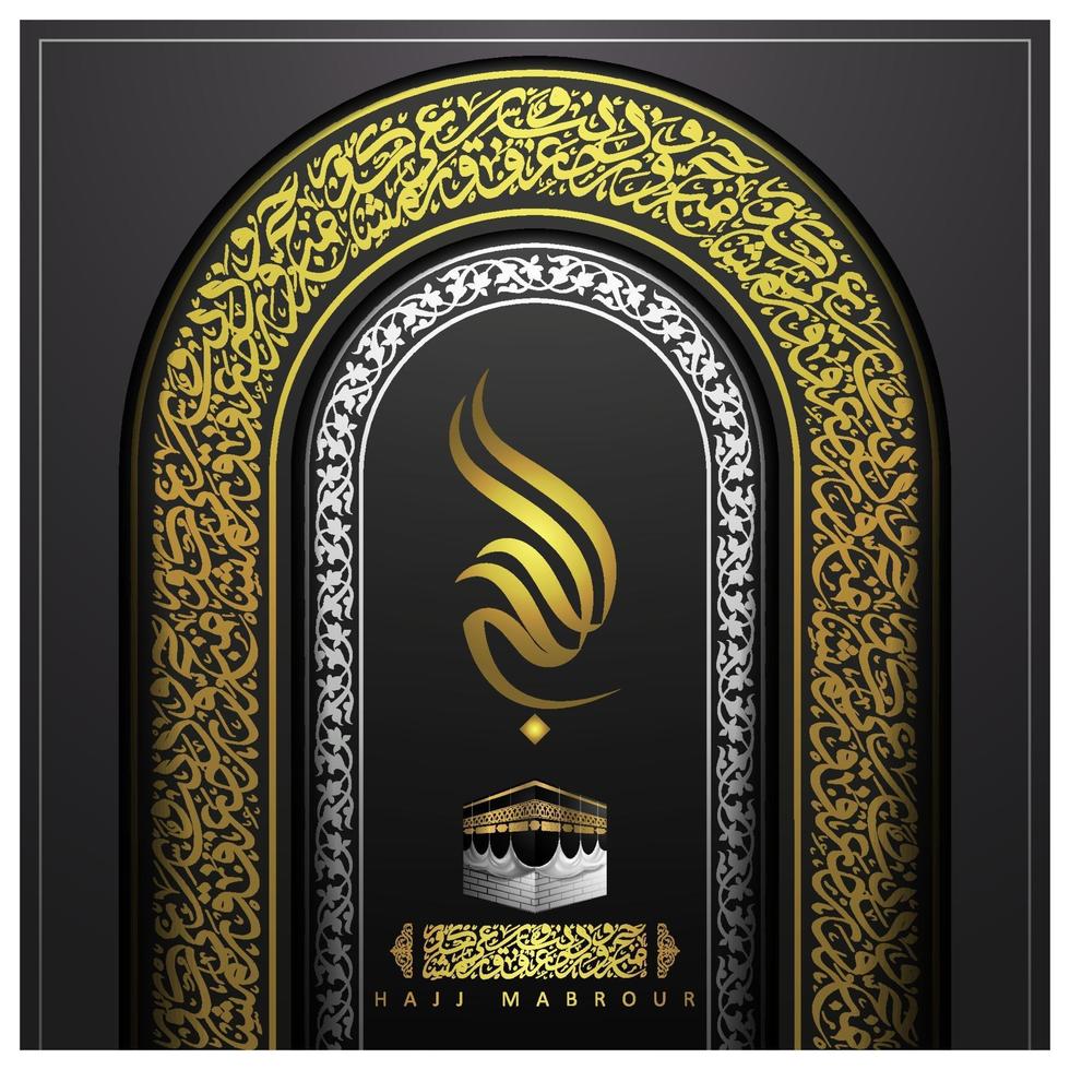 hajj mabrour greeting card islamic floral pattern vector design with arabic calligraphy, kaaba and crescent