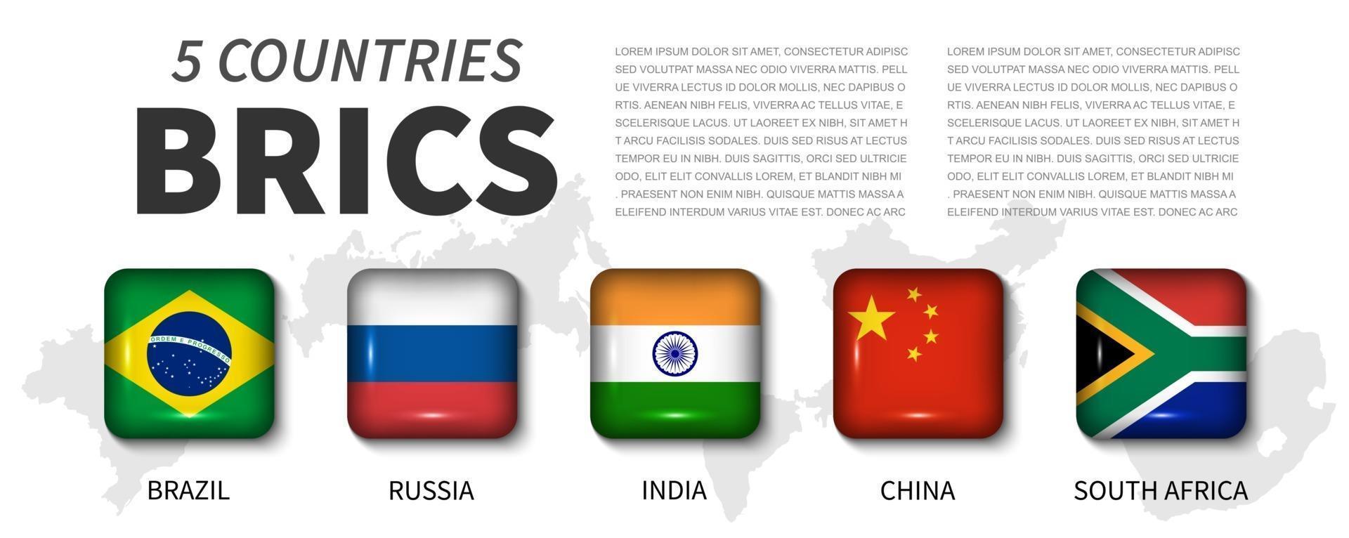 BRICS and membership flag . Association of 5 countries . Round angle square shiny button and country map background of member . Vector .