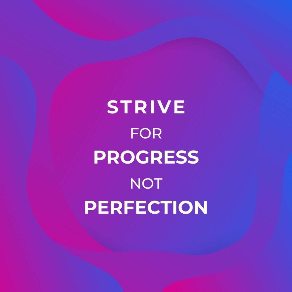 strive for progress not perfection, trendy poster with motivational quote vector