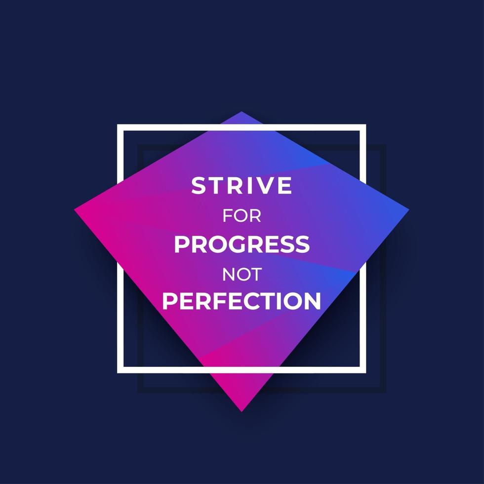 strive for progress not perfection, trendy motivational poster vector