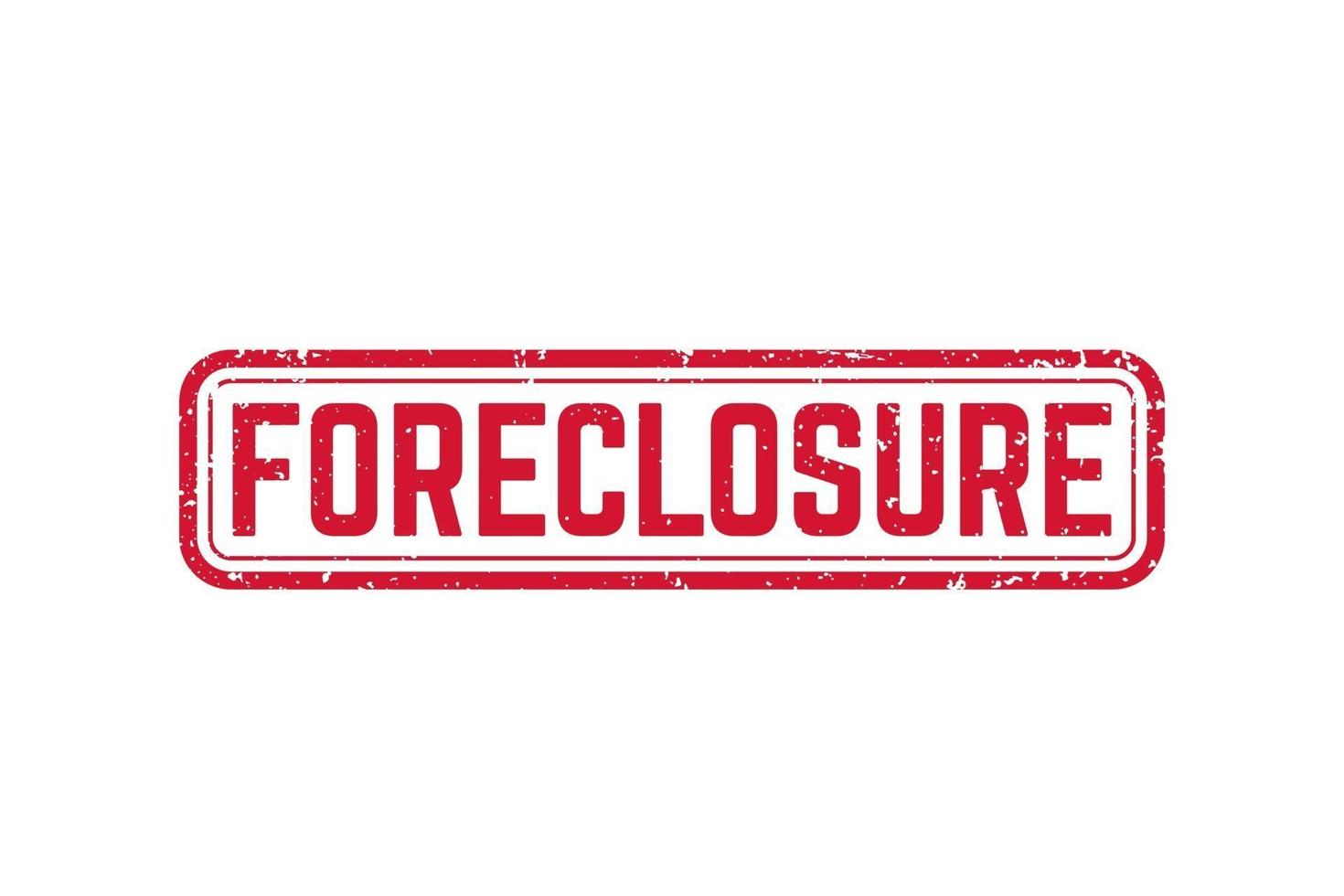 foreclosure sign, grunge vector stamp