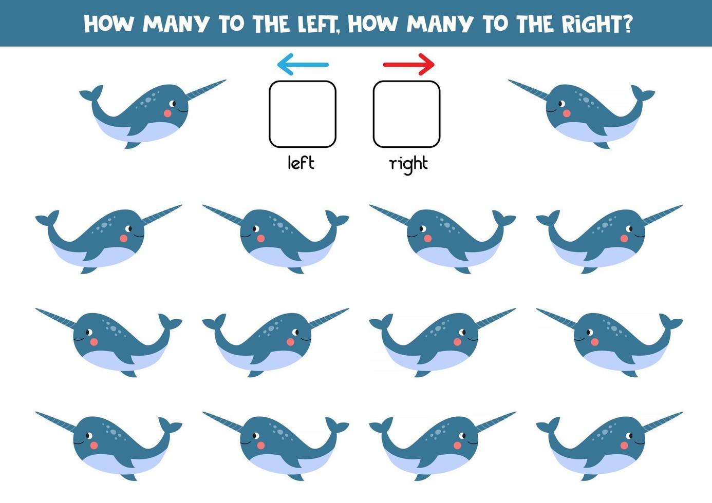 Left or right. Spatial orientation for kids. Cute cartoon blue narwhal. vector