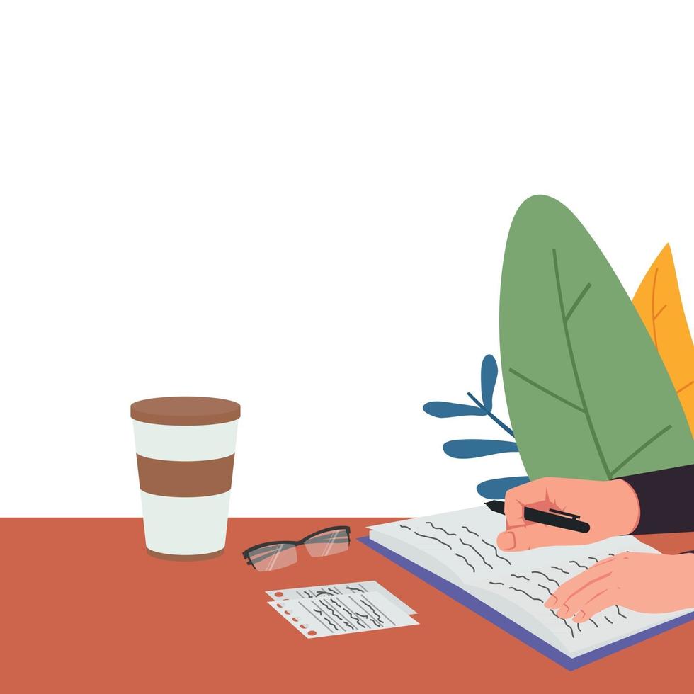 Hand hold pen and write on table. There is cup of a coffee, glasses and notes on table. Has meaning of write diary, journey and agenda. Business flat vector concept illustration.