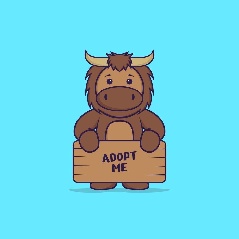 Cute bull holding a poster Adopt me. Animal cartoon concept isolated. Can used for t-shirt, greeting card, invitation card or mascot. Flat Cartoon Style vector