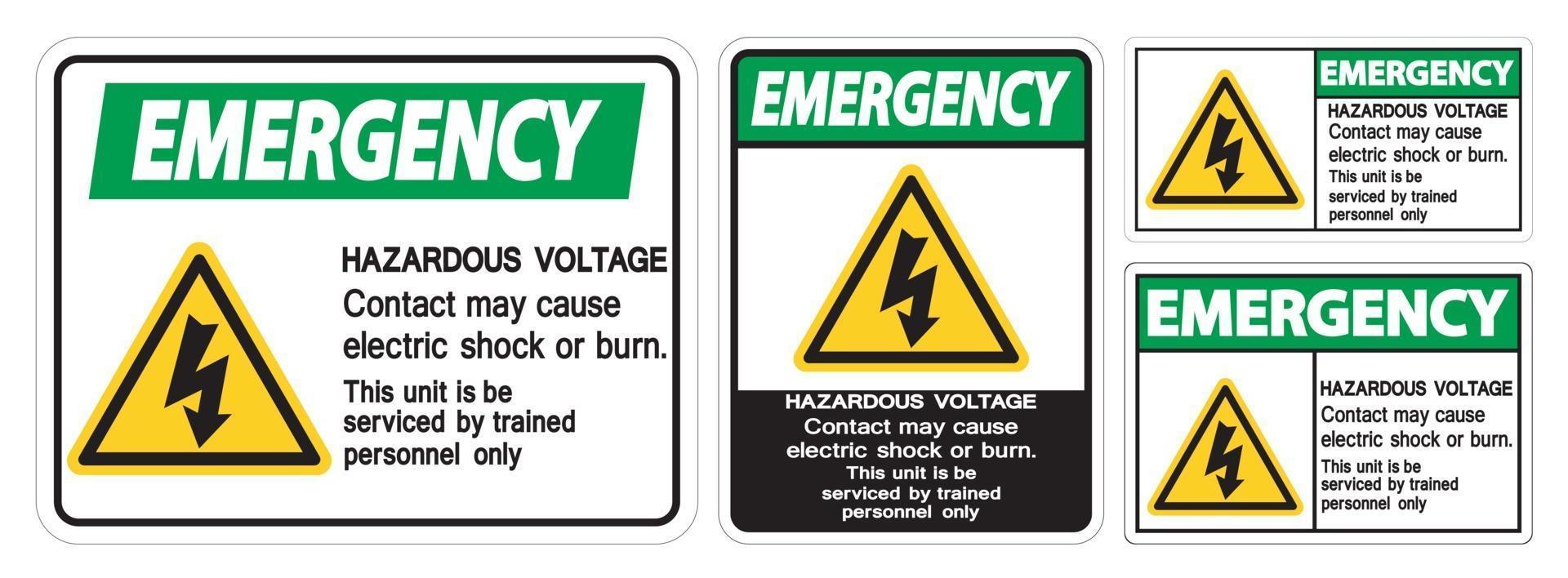 Emergency Hazardous Voltage Contact May Cause Electric Shock Or Burn Sign On White Background vector