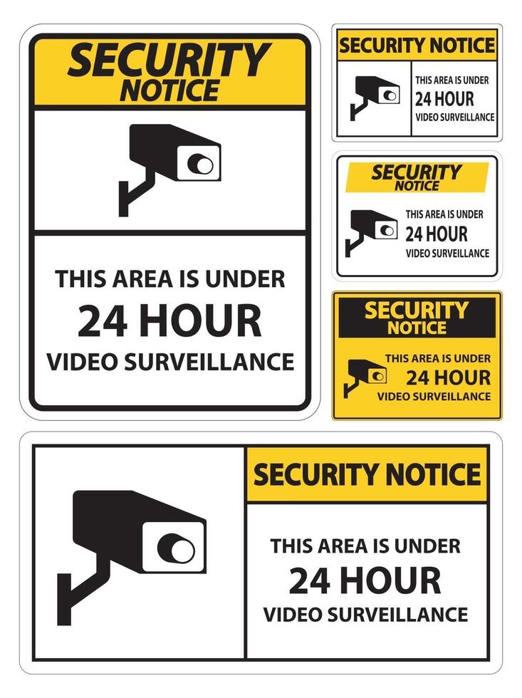 Security Notice this Area Is Under 24 hour Video Surveillance Symbol Sign Isolated on White Background,Vector Illustration vector