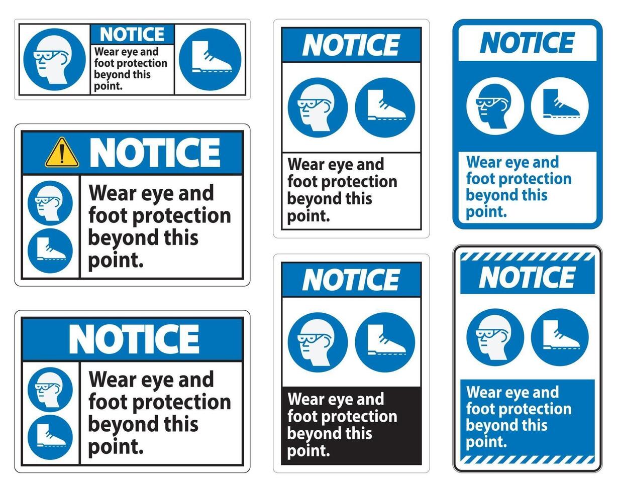 Notice Sign Wear Eye And Foot Protection Beyond This Point With PPE Symbols vector