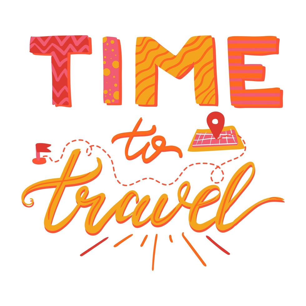 Time to trave hand drawn vector lettering. Inspirational banner, poster cartoon illustration