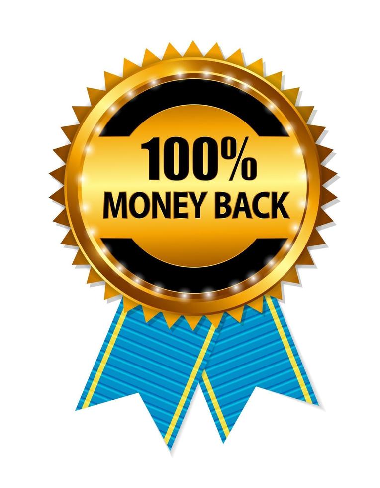 Gold Label 100 Money back. Vector Illustration