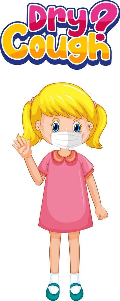 Dry Cough font design with a girl wearing medical mask on white background vector