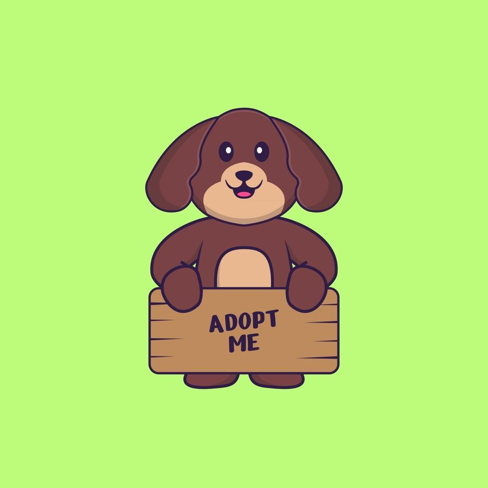 Cute dog holding a poster Adopt me. Animal cartoon concept isolated. Can  used for t-shirt, greeting card, invitation card or mascot. Flat Cartoon  Style 2872615 Vector Art at Vecteezy