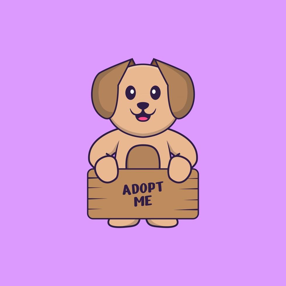 Adoptame un lindo perro sosteniendo un cartel. aislado concepto de dibujos animados de animales. Puede utilizarse para camiseta, tarjeta de felicitación, tarjeta de invitación o mascota. estilo de dibujos animados plana vector