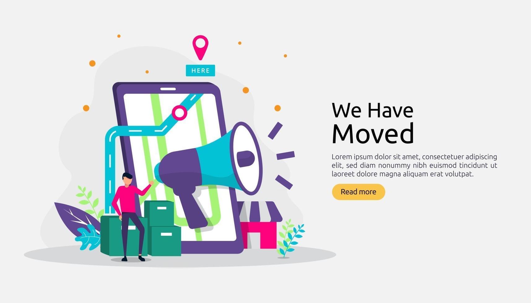 new location announcement business or change office address concept. we have moved vector illustration for landing page template, mobile app, poster, banner, flyer, ui, web, and background