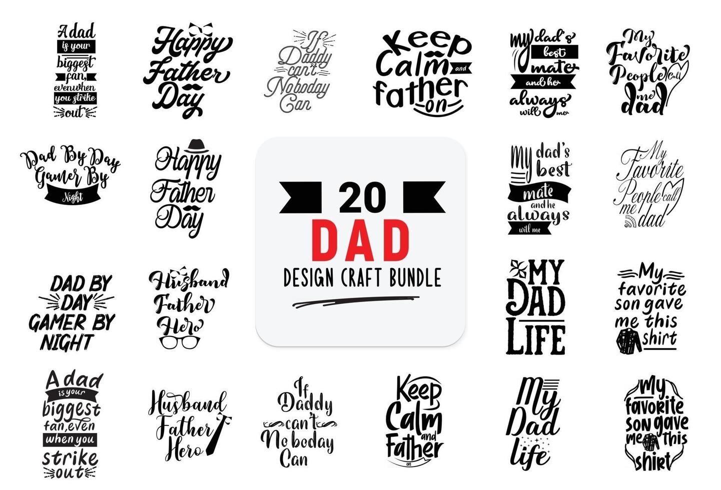 Craft design bundle with Dad lettering quotes. vector