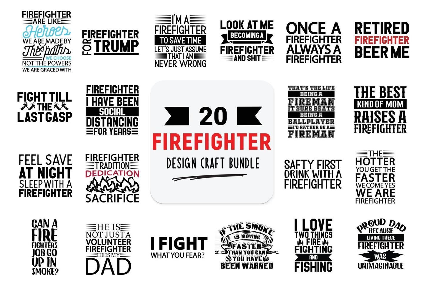 Craft design bundle with firefighter lettering quotes. vector