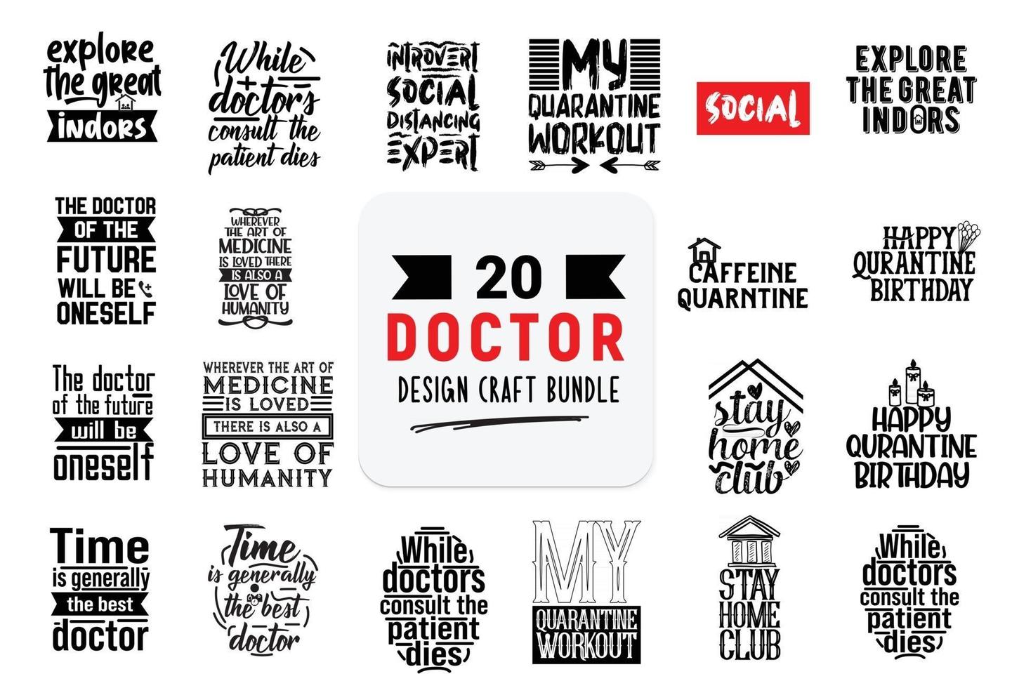 Craft design bundle with Doctor lettering quotes. vector