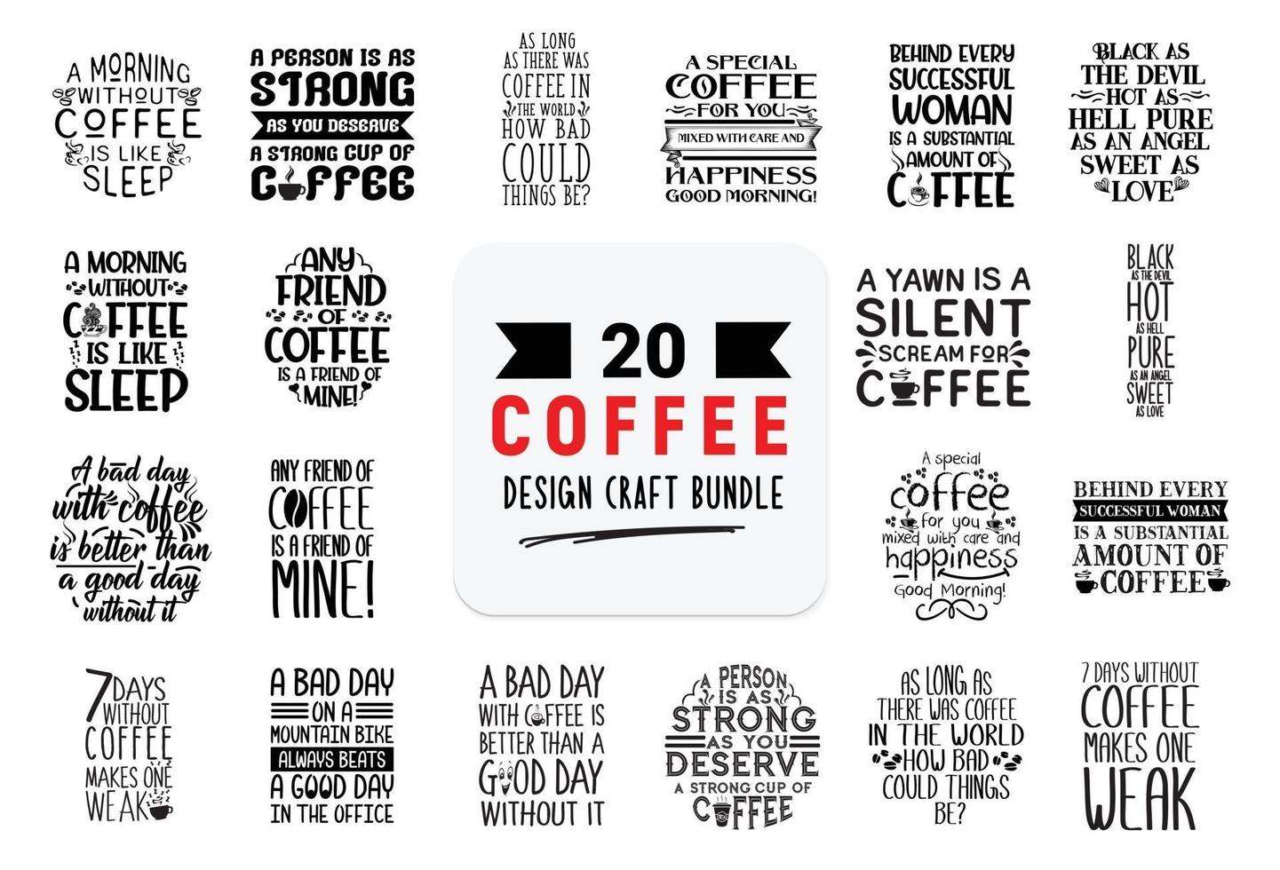 Craft design bundle with coffee lettering quotes. vector