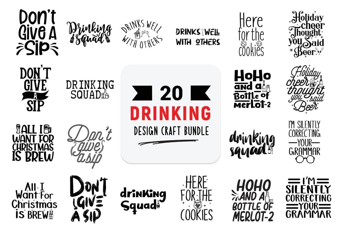 Craft design bundle with drinking lettering quotes. vector